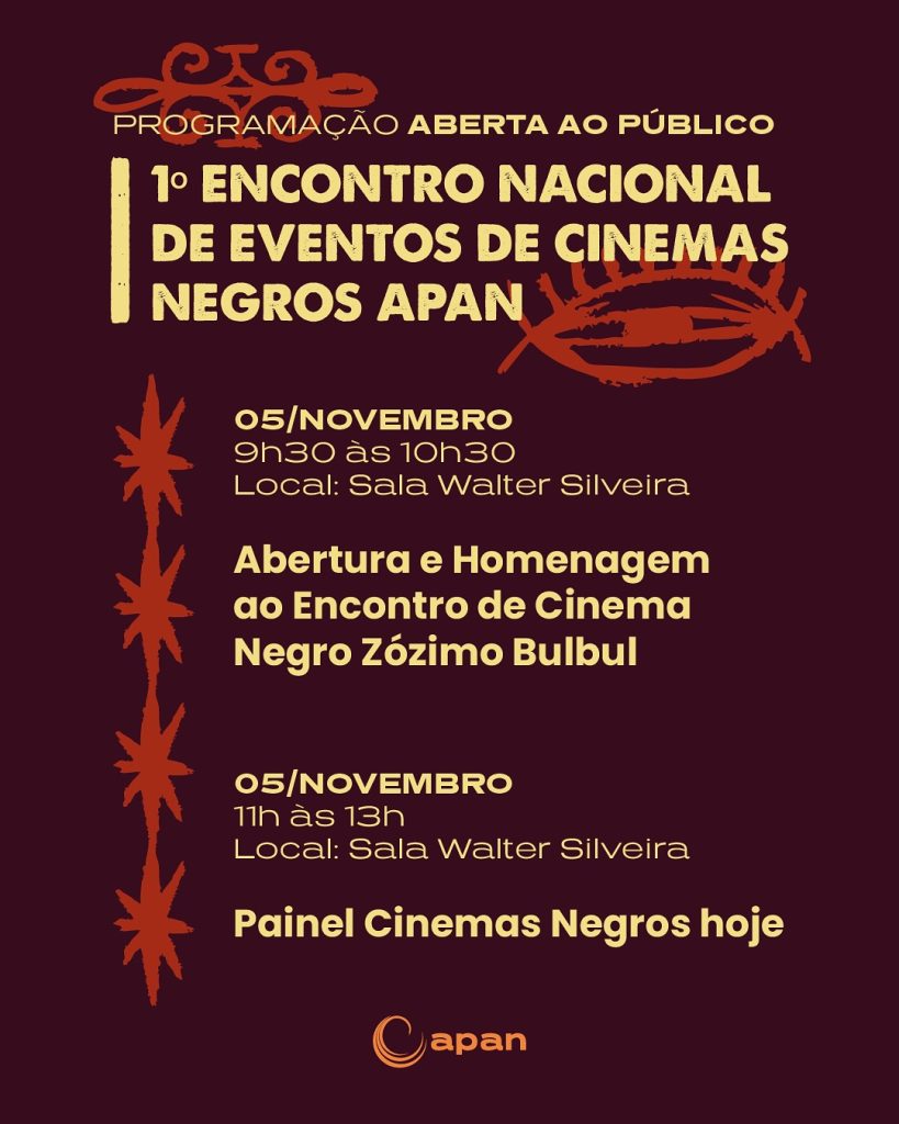 VEM AÍ O 1º ENCONTRO NACIONAL DE EVENTOS DE CINEMAS NEGROS APAN 🎥✨ Passa pro lado e vem saber m (2)